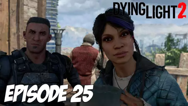 DYING LIGHT 2 STAY HUMAN : MAUVAISE FOIE 2 | Episode 25