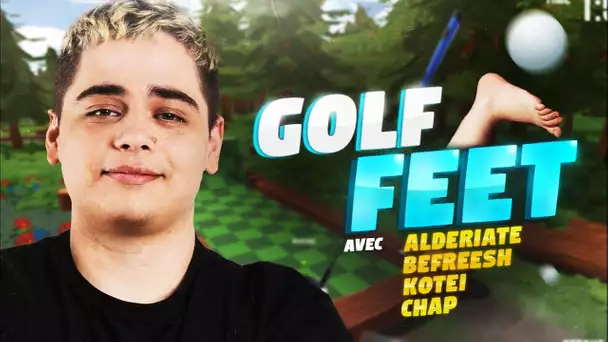 GOLF FEET AVEC CHAP & ALDERIATE