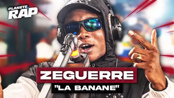 [EXCLU] Zeguerre - La banane #PlanèteRap