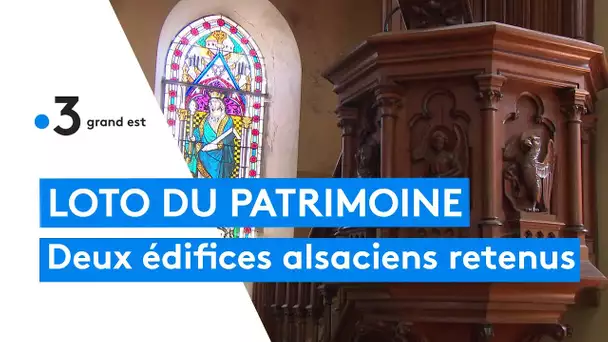 Loto du patrimoine 2022 : en Alsace, une église fissurée et une maison sans charpente retenues