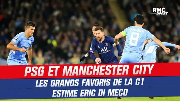 Ligue des champions : "PSG et Manchester City sont les grands favoris" estime Di Meco