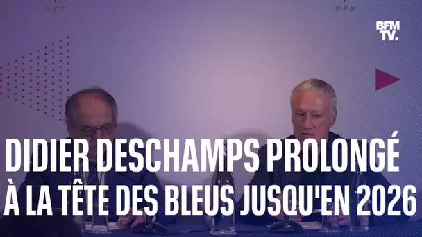 L'intégralité de la conférence de presse de Didier Deschamps, prolongé jusqu'en 2026