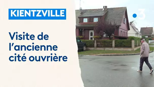 Rund Um : Kientzville, ancienne cité ouvrière