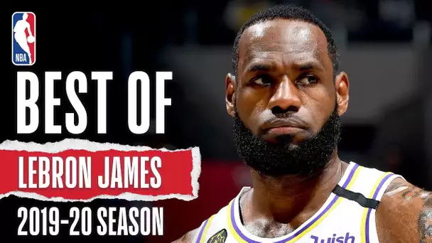 👑 LeBron's BEST Plays 👑 | 2019-20 Season