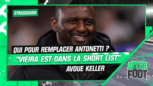 Strasbourg : "Vieira est dans la short list" précise Keller