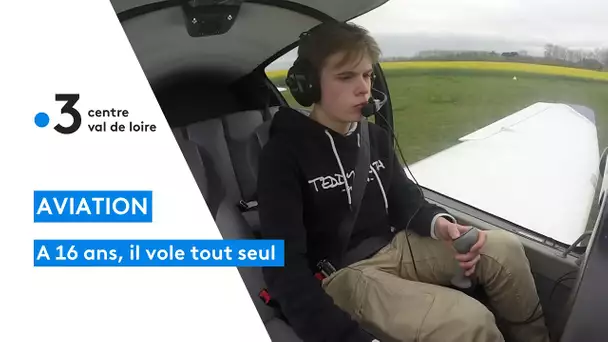 Aviation : à 16 ans, il vole tout seul à l'aéro-club de Châteauroux !