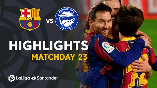 Highlights FC Barcelona vs Deportivo Alavés (5-1)