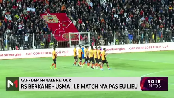 RS Berkane - USMA : Le match n´a pas eu lieu