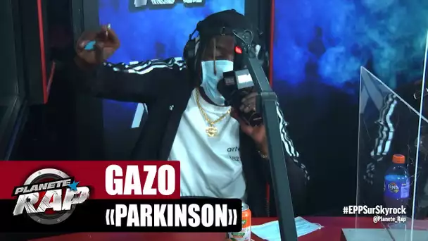 Gazo "Parkinson" #PlanèteRap