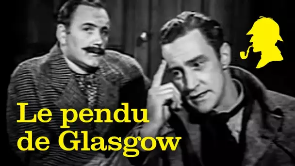 Sherlock Holmes - Le pendu de Glasgow