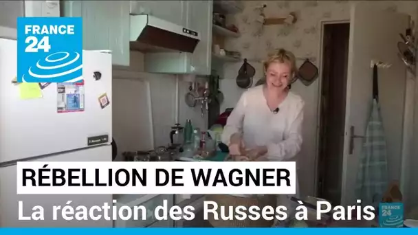 La communauté russe à Paris réagit à la rébellion du groupe Wagner • FRANCE 24