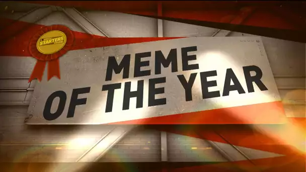 Meme of the Year - The Starters