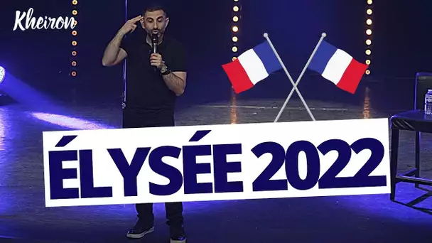 Élysée 2022 - 60 minutes avec Kheiron