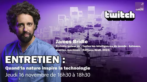 🐾 Entretien avec James Bridle : quand la nature inspire la technologie - REPLAY TWITCH