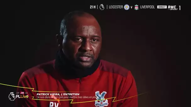 PL Live : "Crystal Palace, c'est idéal pour mettre mes idées en place" sourit Vieira