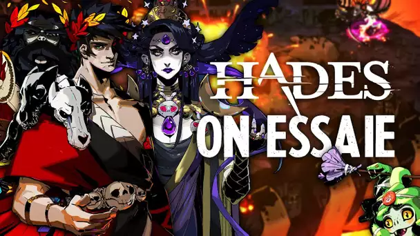 Hades #1 : On essaie