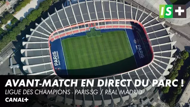 Avant-match de PSG / Real Madrid au Parc des Princes !
