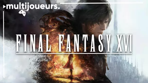 Final Fantasy XVI: le retour en force avec Victoria Beurnez et Nicolas Dixmier