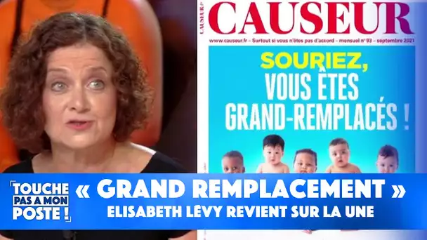 "Grand remplacement" : Elisabeth Lévy, revient sur la Une du magazine Causeur