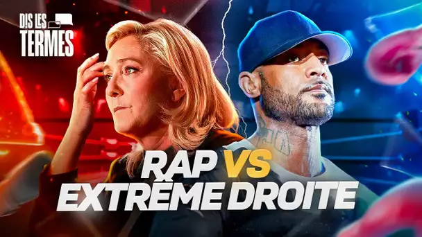 Rap vs Extrême droite | DIS LES TERMES #29