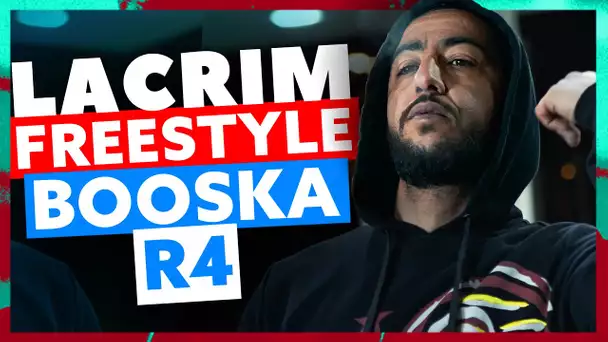 Lacrim | Freestyle Booska R4