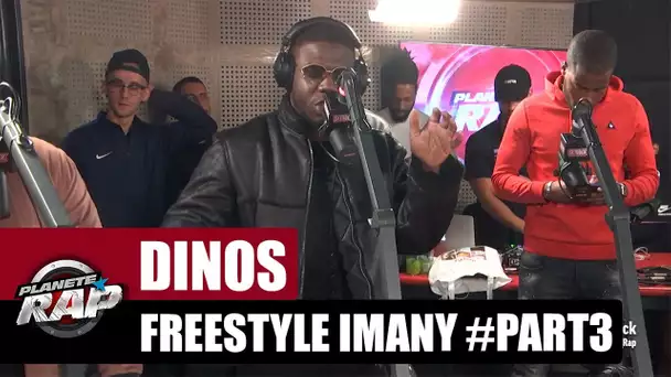 Dinos - Freestyle Imany #PART3 #PlanèteRap