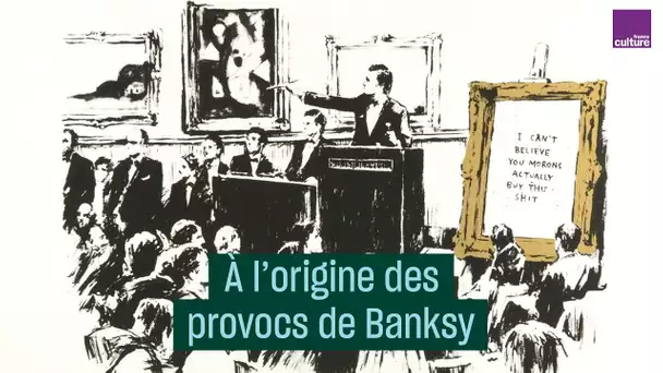 À l'origine des provocs de Banksy - #CulturePrime