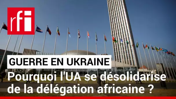 Ukraine - Russie : la délégation africaine n'est pas une mission de l'UA • RFI