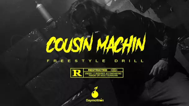 Cousin Machin - Freestyle Drill I Daymolition