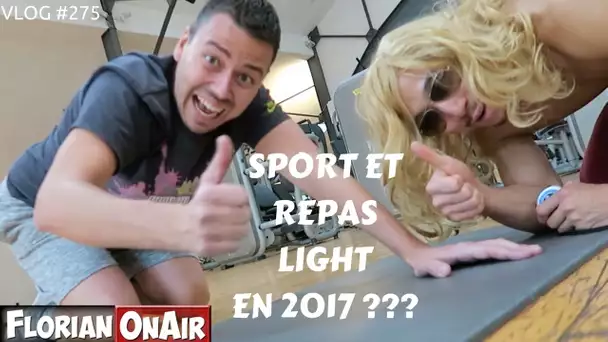 Sport et repas light en 2017 ??? - VLOG #275