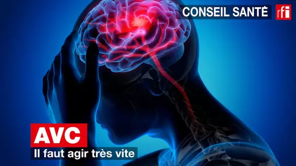 AVC : il faut agir très vite ! #conseilsanté