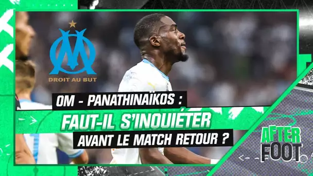 OM - Panathinaïkos : Faut-il s'inquiéter avant le match retour ? (After Foot)