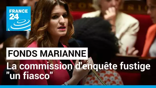 Fonds Marianne : la commission d'enquête fustige un "fiasco" dû à "l'opacité et la désinvolture"