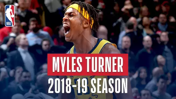 Myles Turner's Best Plays From the 2018-19 NBA Regular Season