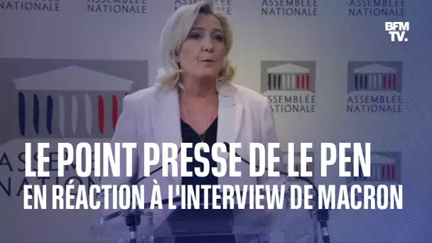 Le point presse en intégralité de Marine Le Pen en réponse à l'interview d'Emmanuel Macron