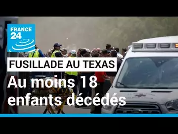 États-Unis : une fusillade dans une école texane fait au moins 19 morts, dont 18 enfants