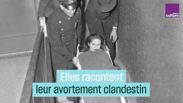 Elles racontent leur avortement clandestin