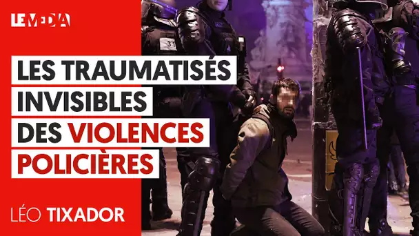 LES TRAUMATISÉS INVISIBLES DES VIOLENCES POLICIÈRES