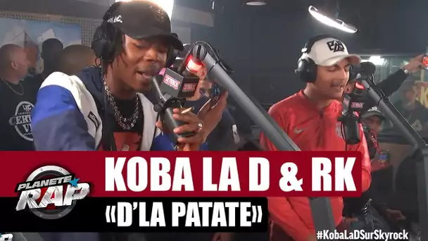 Koba LaD & RK - Freestyle "D'la patate" #PlanèteRap
