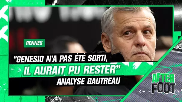 Rennes : "Genesio aurait pu rester, il n'a pas été sorti" analyse Gautreau