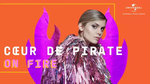 On Fire - Coeur de Pirate