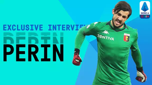 "I'm a Sane Madman!" | Genoa Goalkeeper Mattia Perin | Exclusive Interview | Serie A TIM