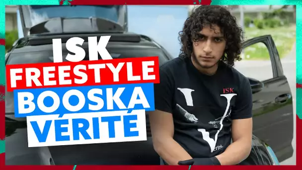 ISK | Freestyle Booska Vérité