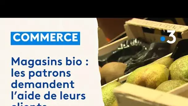 Magasin bio en difficulté : les patrons demandent de l'aide à leurs clients