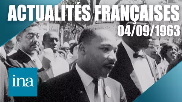Les Actualités Françaises du 4 septembre : Martin Luther King à Washington | Archive INA