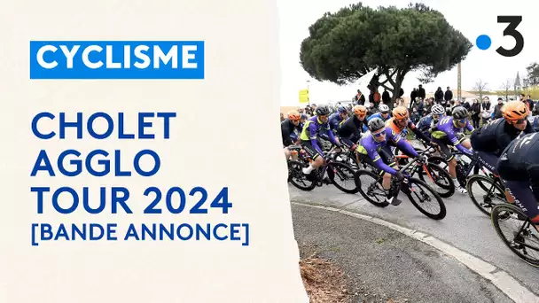 [Bande annonce cyclisme] Cholet Agglo Tour en direct dimanche 17 mars