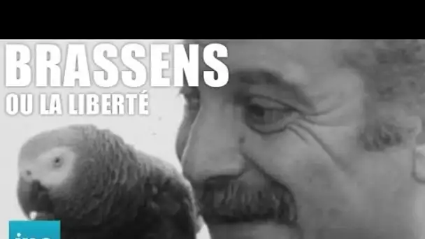 Brassens ou la liberté | INA EDITIONS