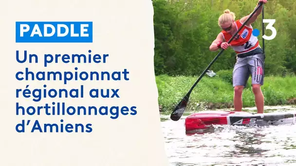 Un premier championnat régional de paddle aux hortillonnages d'Amiens