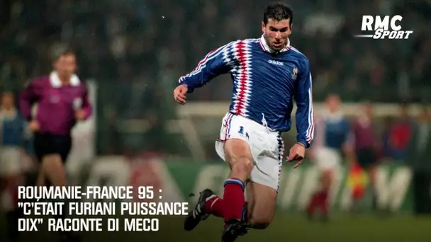 Roumanie-France 95 : "C'était Furiani puissance dix" raconte Di Meco