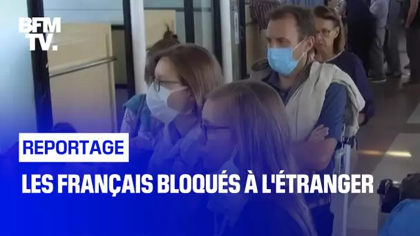 Les Français bloqués à l'étranger